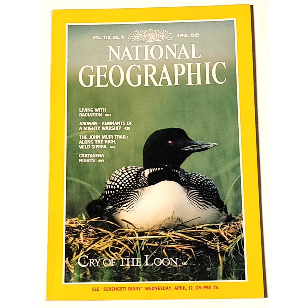 April 1989 National Geographic Magazine Living With Radiation Kronan Muir Trail